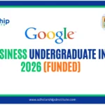 Google Business Undergraduate Internship 2026 (Funded)