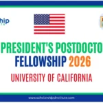 UC President’s Postdoctoral Fellowship 2026: Complete Guide