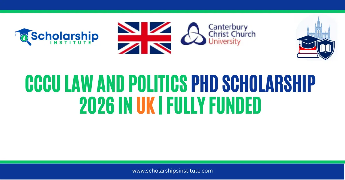 CCCU Law and Politics PhD Scholarship 2026