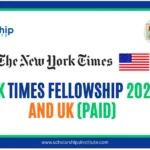 New York Times Fellowship 2026 in USA and UK (Paid)