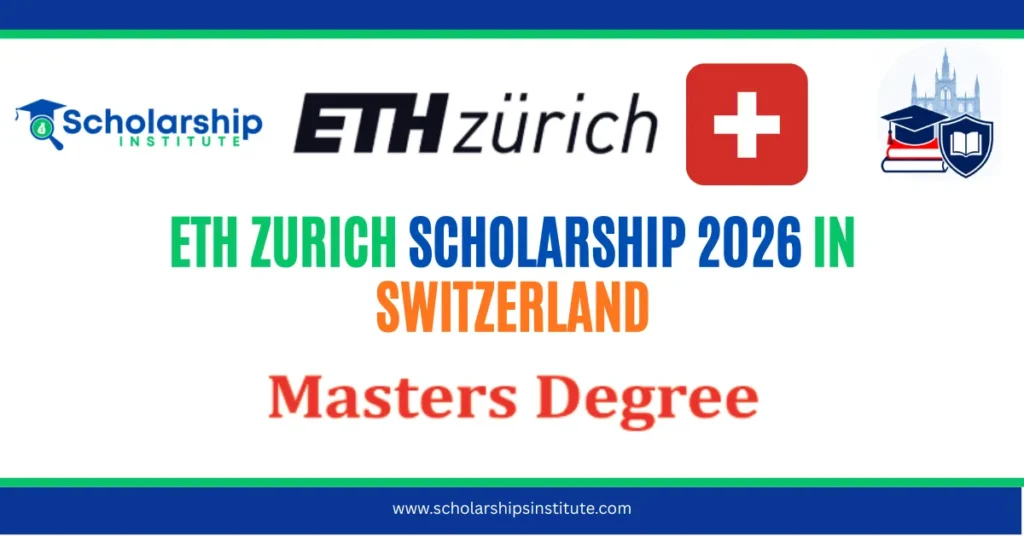 ETH Zurich Scholarship