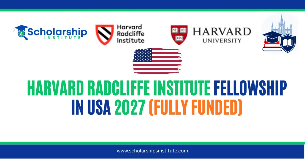 Harvard Radcliffe Institute Fellowship