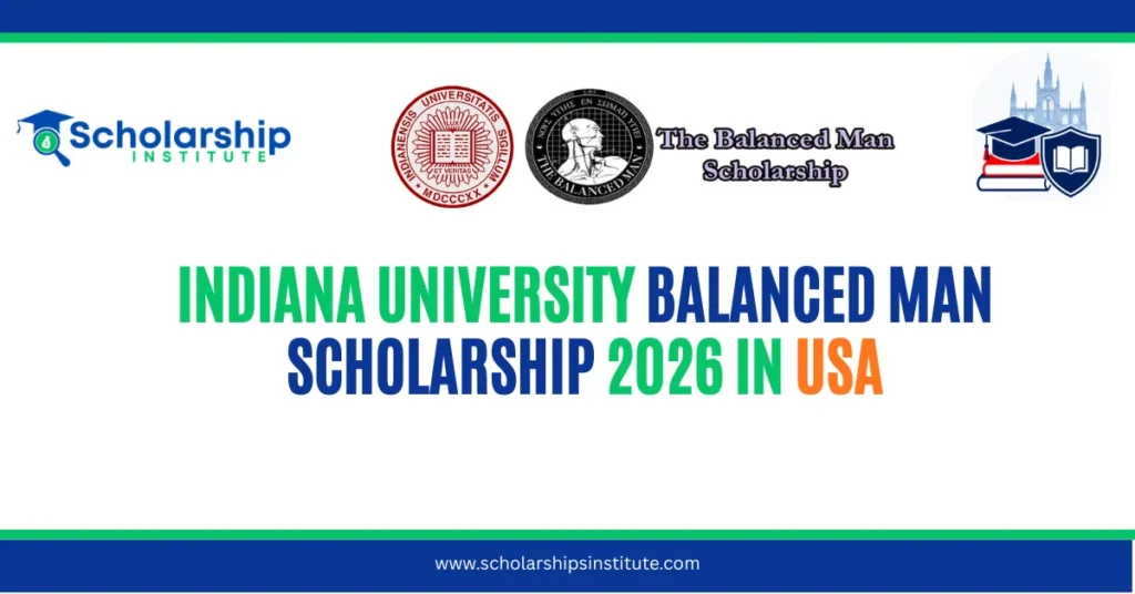 Indiana University Balanced Man Scholarship