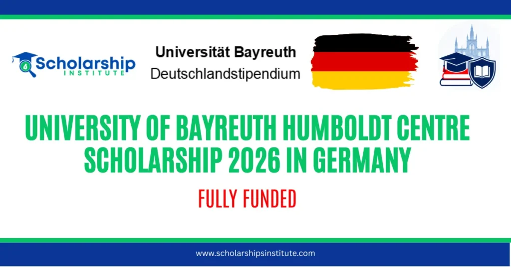 University of Bayreuth Humboldt Centre Scholarship