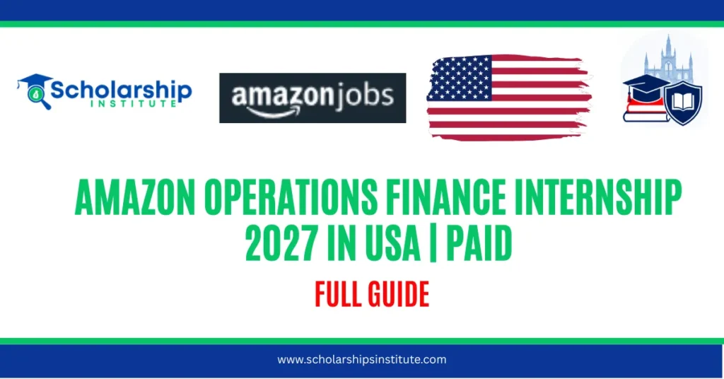 Amazon Operations Finance Internship 2027 in USA — Full Guide