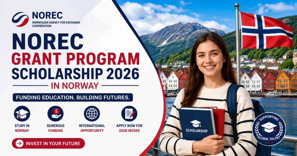 Norec Grant Program Scholarship 2026 (Study in Norway)