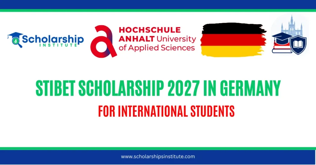 STIBET Scholarship 2027 in Germany — Complete Guide for International Students